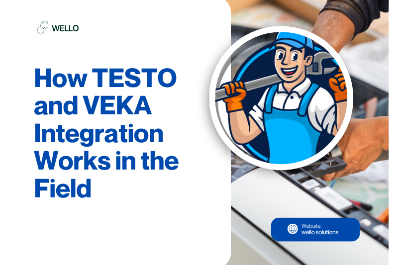 Waarom HVAC-bedrijven niet om de integratie van TESTO en VEKA met Wello Solutions heen kunnen